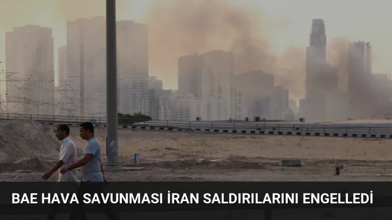 BAE Hava Savunması İran Saldırılarını Engelledi