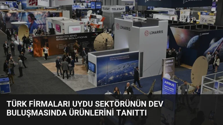 Türk Firmaları Uydu Sektörünün Dev Buluşmasında Ürünlerini Tanıttı