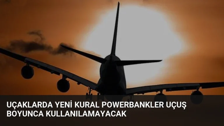 Uçaklarda Yeni Kural Powerbankler Uçuş Boyunca Kullanılamayacak