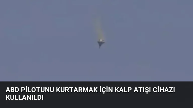 ABD Pilotunu Kurtarmak İçin Kalp Atışı Cihazı Kullanıldı