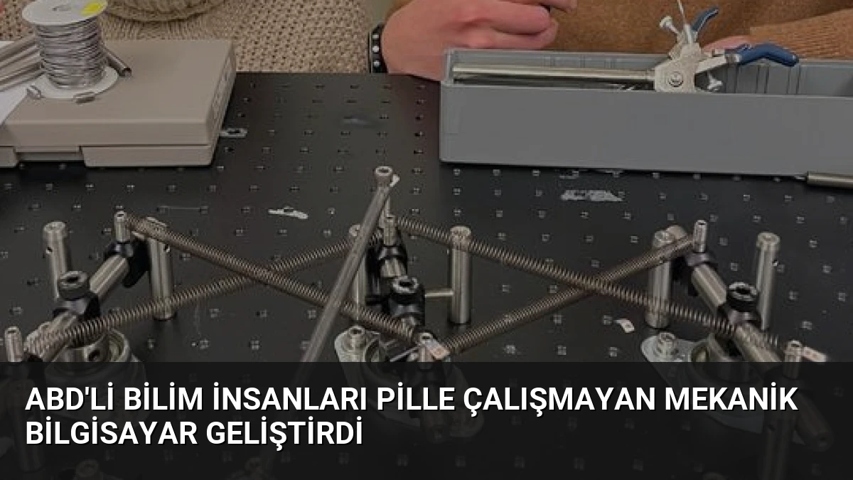 ABD’li Bilim İnsanları Pille Çalışmayan Mekanik Bilgisayar Geliştirdi
