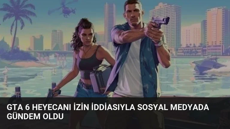 GTA 6 Heyecanı İzin İddiasıyla Sosyal Medyada Gündem Oldu