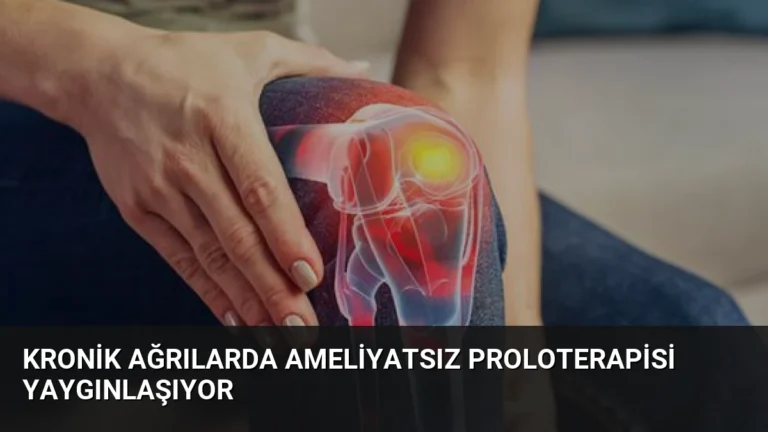 Kronik Ağrılarda Ameliyatsız Proloterapisi Yaygınlaşıyor
