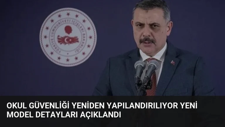 Okul Güvenliği Yeniden Yapılandırılıyor Yeni Model Detayları Açıklandı