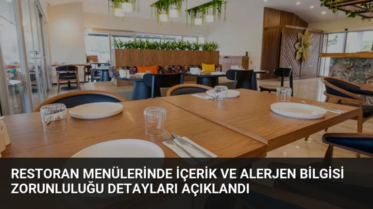 Restoran Menülerinde İçerik ve Alerjen Bilgisi Zorunluluğu Detayları Açıklandı