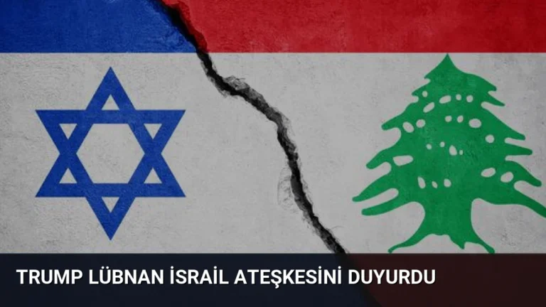 Trump Lübnan İsrail Ateşkesini Duyurdu