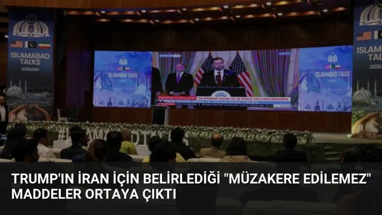 Trump’ın İran İçin Belirlediği “Müzakere Edilemez” Maddeler Ortaya Çıktı