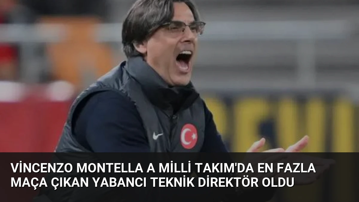 Vincenzo Montella A Milli Takım’da En Fazla Maça Çıkan Yabancı Teknik Direktör Oldu