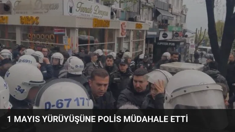 1 Mayıs Yürüyüşüne Polis Müdahale Etti