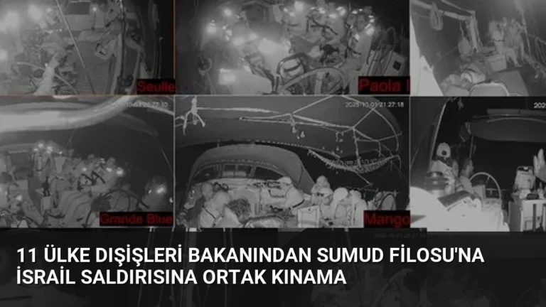 11 Ülke Dışişleri Bakanından Sumud Filosu’na İsrail Saldırısına Ortak Kınama