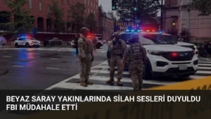 Beyaz Saray Yakınlarında Silah Sesleri Duyuldu FBI Müdahale Etti