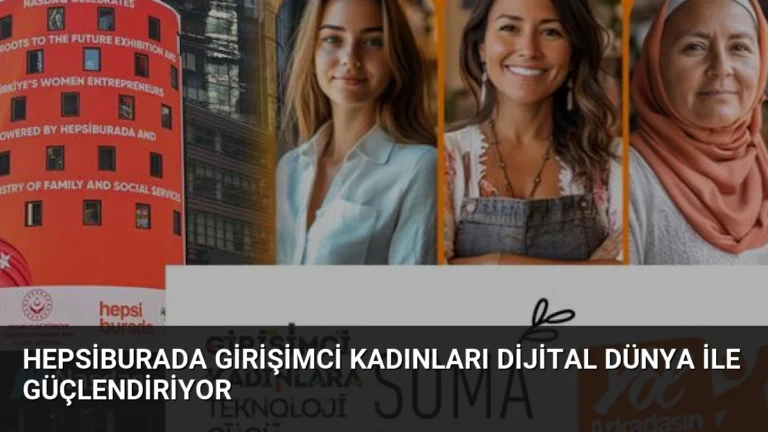 Hepsiburada Girişimci Kadınları Dijital Dünya ile Güçlendiriyor