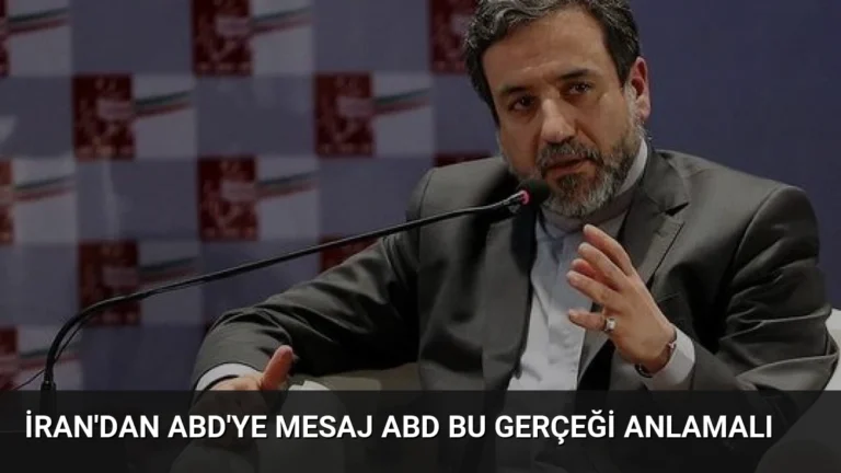 İran’dan ABD’ye Mesaj ABD Bu Gerçeği Anlamalı