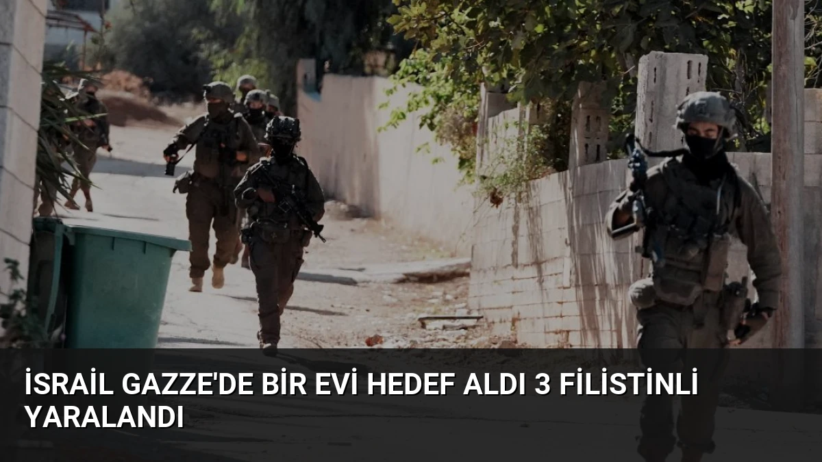 İsrail Gazze’de Bir Evi Hedef Aldı 3 Filistinli Yaralandı