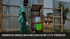Kongo’da Ebola Salgını Can Kaybı 131’e Yükseldi