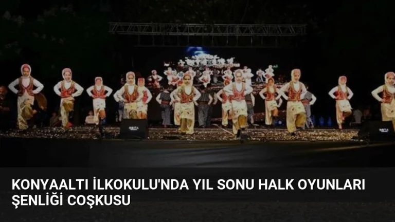Konyaaltı İlkokulu’nda Yıl Sonu Halk Oyunları Şenliği Coşkusu