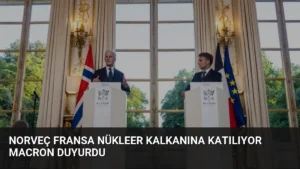 Norveç Fransa Nükleer Kalkanına Katılıyor Macron Duyurdu