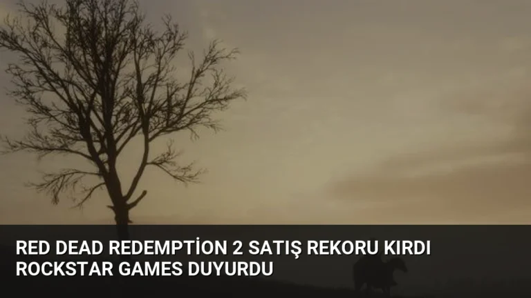 Red Dead Redemption 2 Satış Rekoru Kırdı Rockstar Games Duyurdu