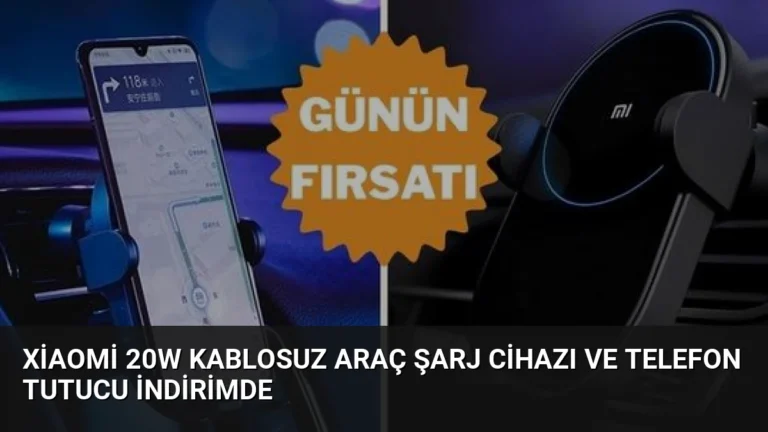 Xiaomi 20W Kablosuz Araç Şarj Cihazı ve Telefon Tutucu İndirimde