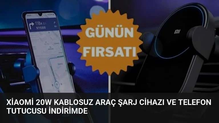 Xiaomi 20W Kablosuz Araç Şarj Cihazı ve Telefon Tutucusu İndirimde
