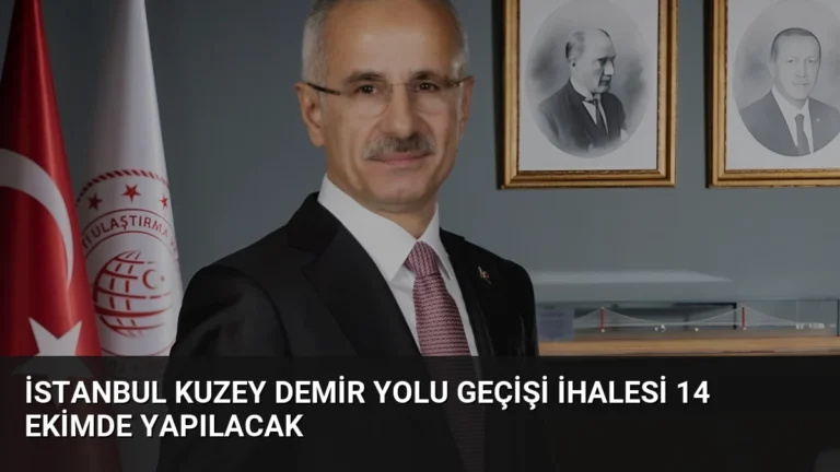 İstanbul Kuzey Demir Yolu Geçişi İhalesi 14 Ekimde Yapılacak