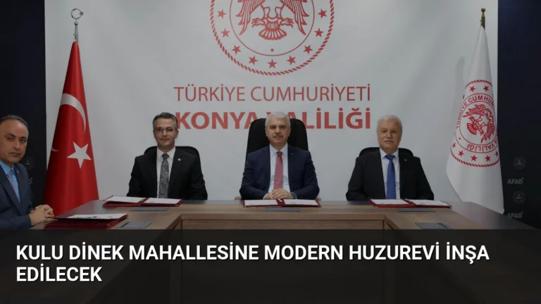 Kulu Dinek Mahallesine Modern Huzurevi İnşa Edilecek