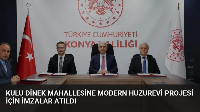 Kulu Dinek Mahallesine Modern Huzurevi Projesi İçin İmzalar Atıldı