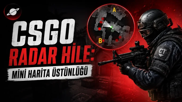 CSGO Radar Hile: Mini Harita Üstünlüğü