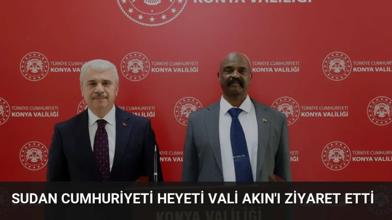 Sudan Cumhuriyeti Heyeti Vali Akın’ı Ziyaret Etti