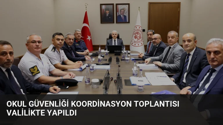 Okul Güvenliği Koordinasyon Toplantısı Valilikte Yapıldı