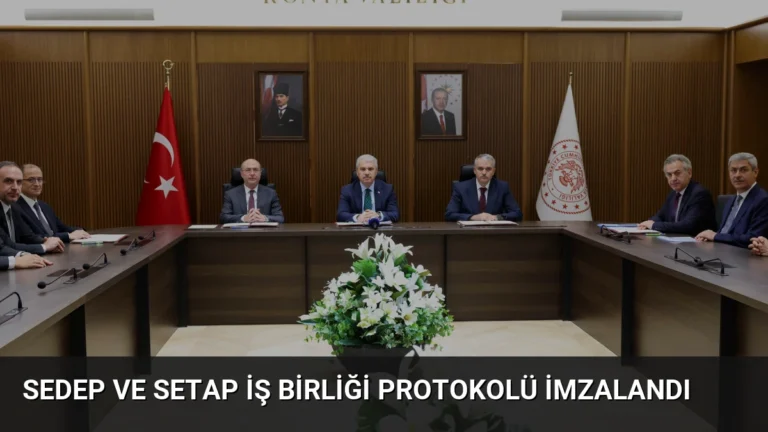 SEDEP ve SETAP İş Birliği Protokolü İmzalandı