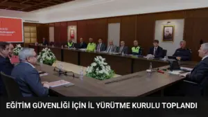 Eğitim Güvenliği İçin İl Yürütme Kurulu Toplandı