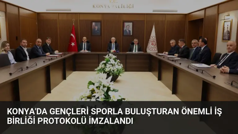 Konya’da Gençleri Sporla Buluşturan Önemli İş Birliği Protokolü İmzalandı