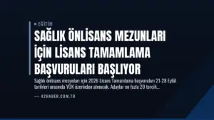 Sağlık Önlisans Mezunları İçin Lisans Tamamlama Başvuruları Başlıyor