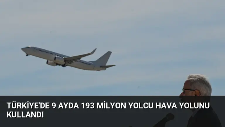 Türkiye’de 9 Ayda 193 Milyon Yolcu Hava Yolunu Kullandı